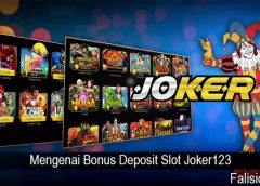 Mengenai Bonus Deposit Slot Joker123