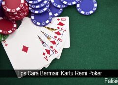 Tips Cara Bermain Kartu Remi Poker