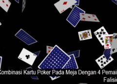 Kombinasi Kartu Poker Pada Meja Dengan 4 Pemain